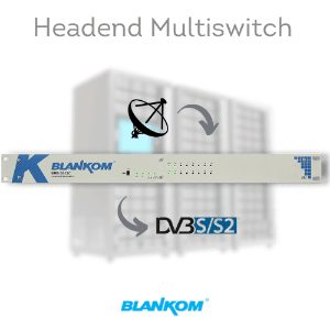 SMATV, Cable TV, MATV Distribution 13 BLANKOM BMS-0512 Multiswitch for DVB and IPTV headends, 1 satellite, 12 outputs