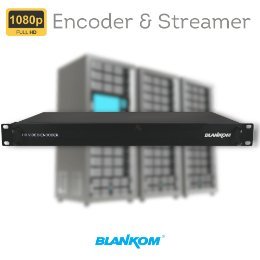 IPTV, Web TV (OTT), Video-over-IP, Live Streaming 13 BLANKOM HDE-1265 / HDE-4265