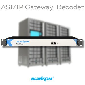 ASI/IP Dönüştürücü 2 BLANKOM IGS-2000 / IGS-4000 / IGS-6000 ASI ve IP dekoder, ASI–IP ve IP–ASI dönüştürücü