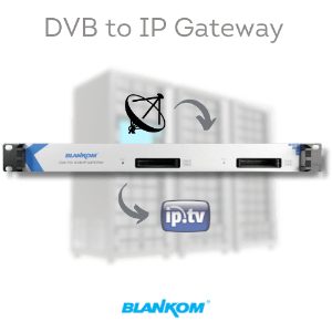 IPTV Headend Units 3 BLANKOM IGS-700/84 DVB to IP gateway, 8 tuners, 4 CI